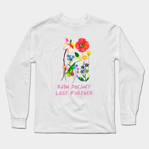 Happy Spring Flowers - rain doesnt forever Long Sleeve T-Shirt by ninoladesign